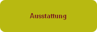 Ausstattung