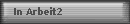 In Arbeit2