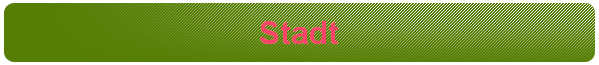 Stadt